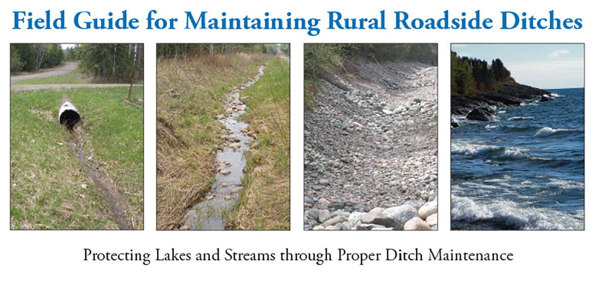 4 ditch photos and the text: Field Guide for Maintaining Rural Roadside Ditches and protecting lakes and streams through proper ditch maintenance.